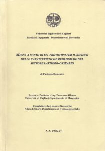 Messa a punto di un prototipo per il rilievo delle caratteristiche reologiche nel settore lattiero-caseario